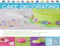 The Complete Photo Guide To Cake Decorating