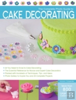 Bertrand.pt - The Complete Photo Guide To Cake Decorating