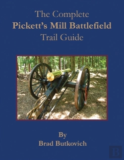Bertrand.pt - The Complete Pickett'S Mill Battlefield Trail Guide