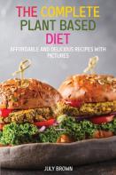 The Complete Plant Based Diet