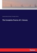 The Complete Poems Of C. Harvey