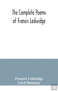 Bertrand.pt - The Complete Poems Of Francis Ledwidge
