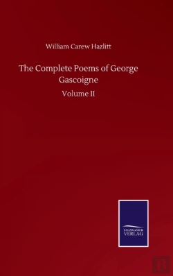 Bertrand.pt - The Complete Poems Of George Gascoigne