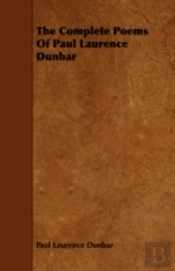 The Complete Poems Of Paul Laurence Dunb