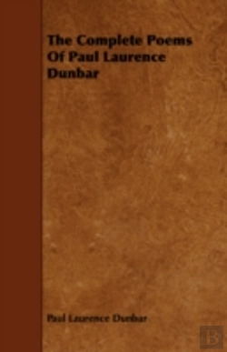 Bertrand.pt - The Complete Poems Of Paul Laurence Dunb