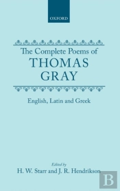 The Complete Poems Of Thomas Gray