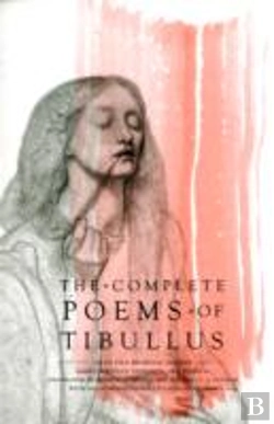 Bertrand.pt - The Complete Poems Of Tibullus