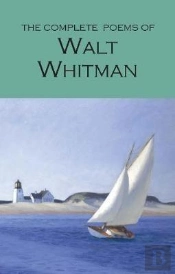 The Complete Poems Of Walt Whitman