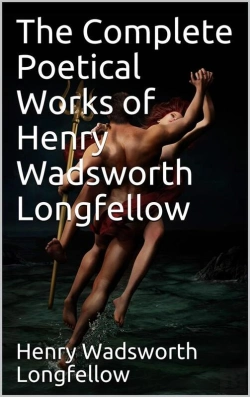 Bertrand.pt - The Complete Poetical Works Of Henry Wadsworth Longfellow