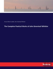 The Complete Poetical Works Of John Greenleaf Whittier