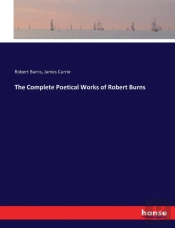 The Complete Poetical Works Of Robert Burns