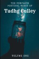The Complete Poetical Works Of Tadhg Culley