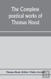 The Complete Poetical Works Of Thomas Ho
