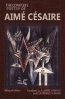The Complete Poetry Of Aime Cesaire