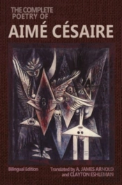 The Complete Poetry Of Aime Cesaire
