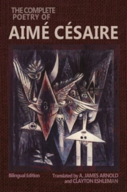Bertrand.pt - The Complete Poetry Of Aime Cesaire