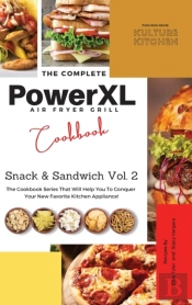 The Complete Power Xl Air Fryer Grill Cookbook