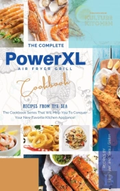 The Complete Power Xl Air Fryer Grill Cookbook