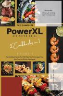 The Complete Power Xl Air Fryer Grill Cookbook