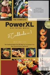 The Complete Power Xl Air Fryer Grill Cookbook