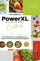 The Complete Power Xl Air Fryer Grill Cookbook