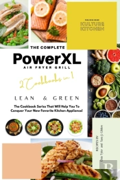 The Complete Power Xl Air Fryer Grill Cookbook