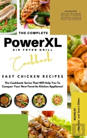 The Complete Power Xl Air Fryer Grill Cookbook