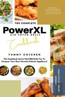The Complete Power Xl Air Fryer Grill Cookbook