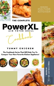 The Complete Power Xl Air Fryer Grill Cookbook