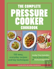 The Complete Pressure Cooker Cookbook