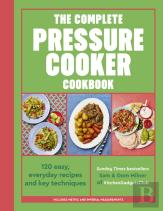 The Complete Pressure Cooker Cookbook