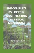 The Complete Psilocybin Identification Guide For Mushroom