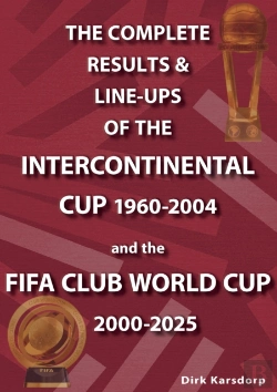 Bertrand.pt - The Complete Results & Line-Ups Of The Intercontinental Cup 1960-2004 And The Fifa Club World Cup 2000-2025