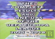 The Complete Results & Line-Ups Of The Uefa Europa League 2015-2018
