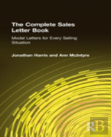 The Complete Sales Letter Book: Model Letters For Every Selling Situation