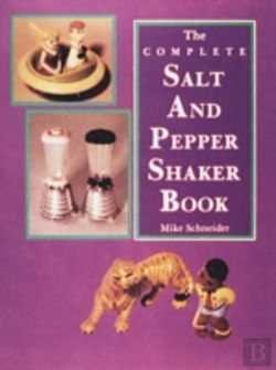 Bertrand.pt - The Complete Salt And Pepper Shaker Book