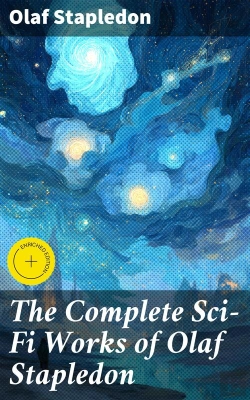 Bertrand.pt - The Complete Sci-Fi Works Of Olaf Stapledon