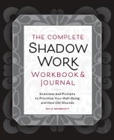 The Complete Shadow Work Workbook & Journal