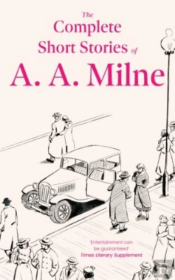 Bertrand.pt - The Complete Short Stories Of A. A. Milne