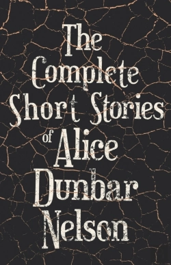 Bertrand.pt - The Complete Short Stories Of Alice Dunbar Nelson