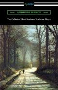 The Complete Short Stories Of Ambrose Bierce