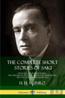 The Complete Short Stories Of Saki