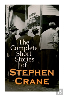 Bertrand.pt - The Complete Short Stories Of Stephen Crane