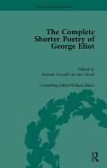 The Complete Shorter Poetry Of George Eliot Vol 1