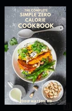 Bertrand.pt - The Complete Simple Zero Calorie Cookbook