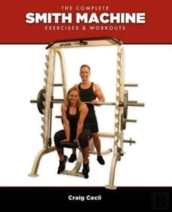 Bertrand.pt - The Complete Smith Machine: Exercises