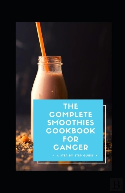 Bertrand.pt - The Complete Smoothies Cookbook For Cancer