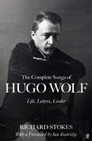The Complete Songs Of Hugo Wolf