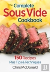 The Complete Sous Vide Cookbook