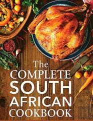 The Complete South African Cookbook
